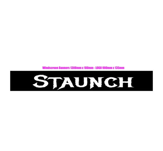 STAUNCH WINDSCREEN BANNER